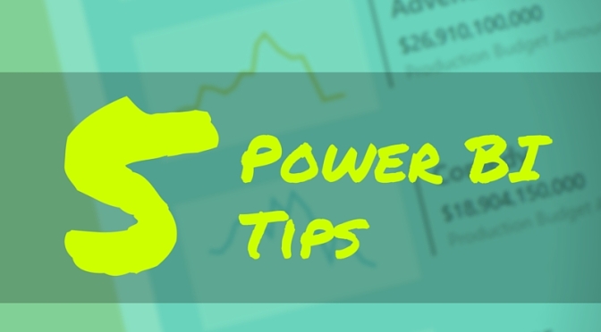 5 Tips for #PowerBI