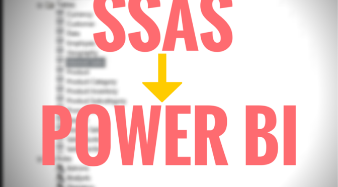 #PowerBI and #SSAS Tabular: A Natural Fit with the Power BI SSAS Connector