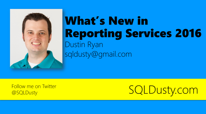 What’s New in Reporting Services 2016